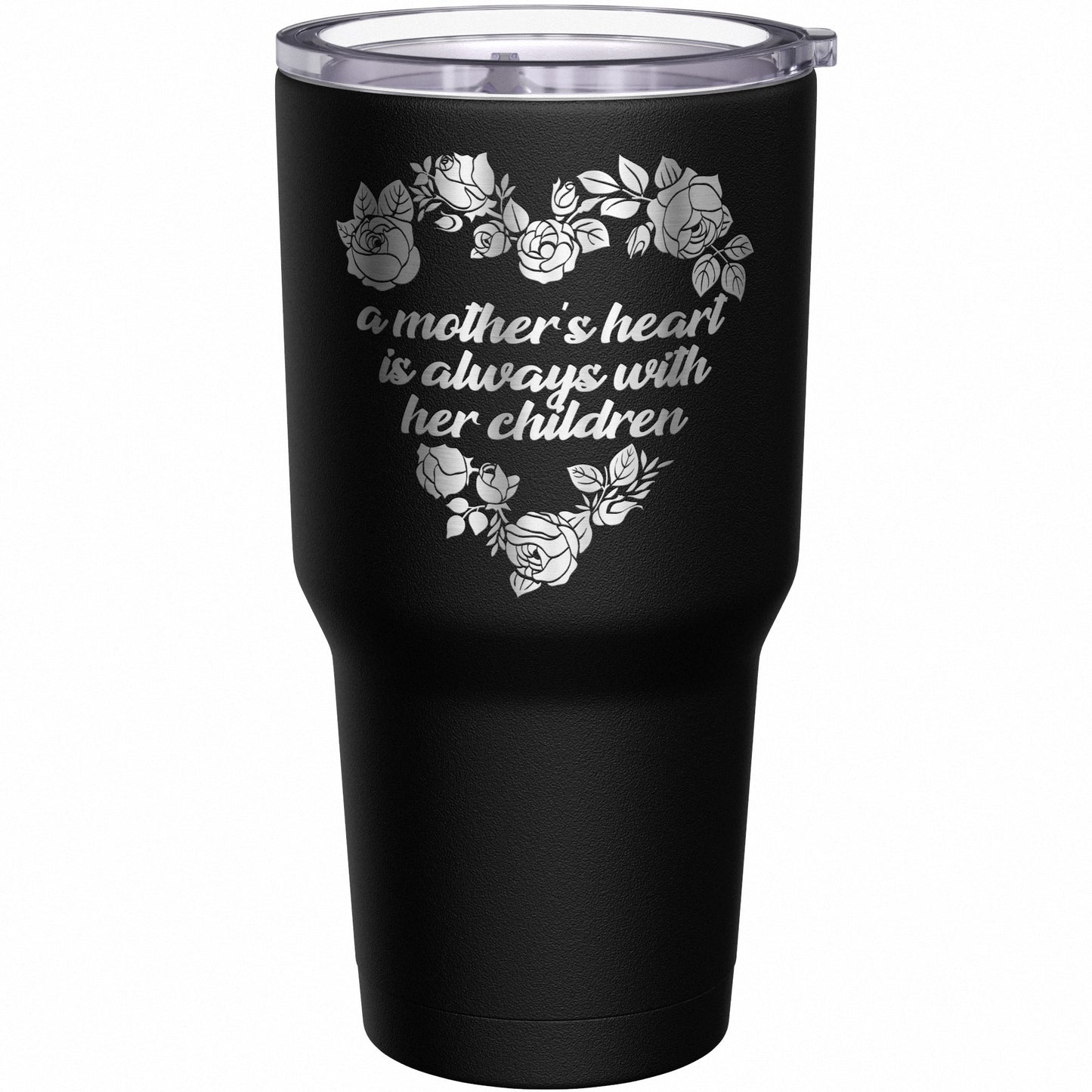 A Mother's Heart Is Always with Her Children Tumbler