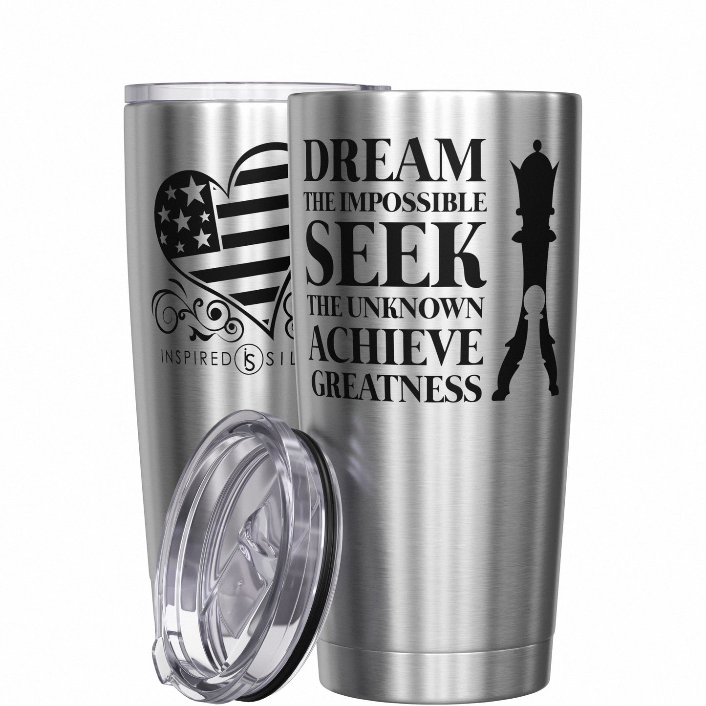 Dream the Impossible - Seek the Unknown - Achieve Greatness Tumbler