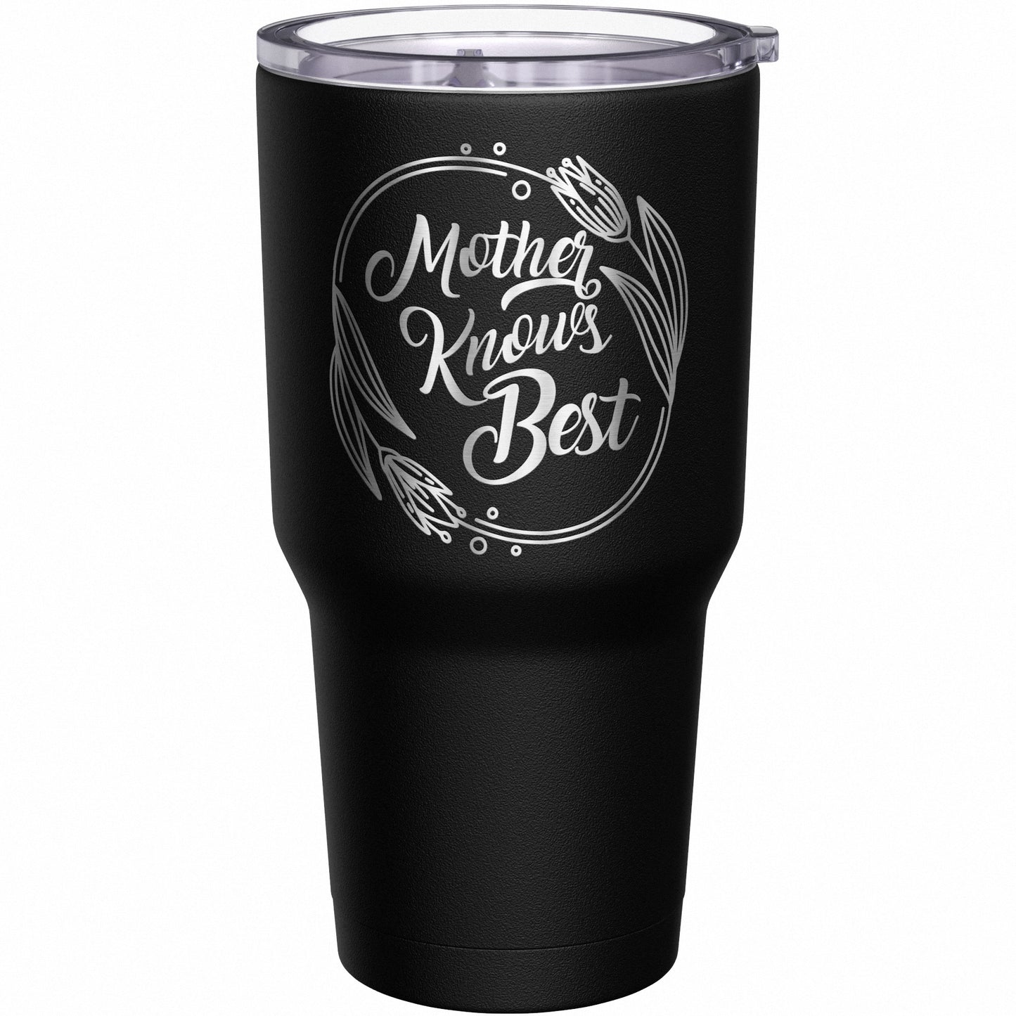 Mother Knows Best Tumbler