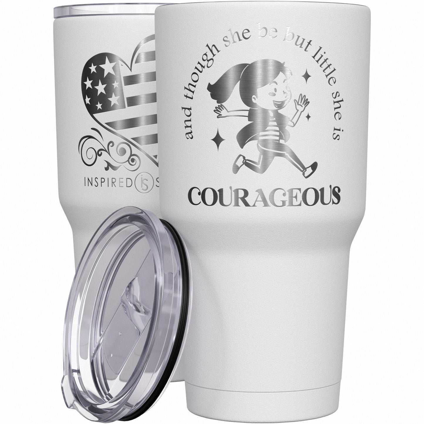 And Though She Be but Little She Is Courageous Tumbler