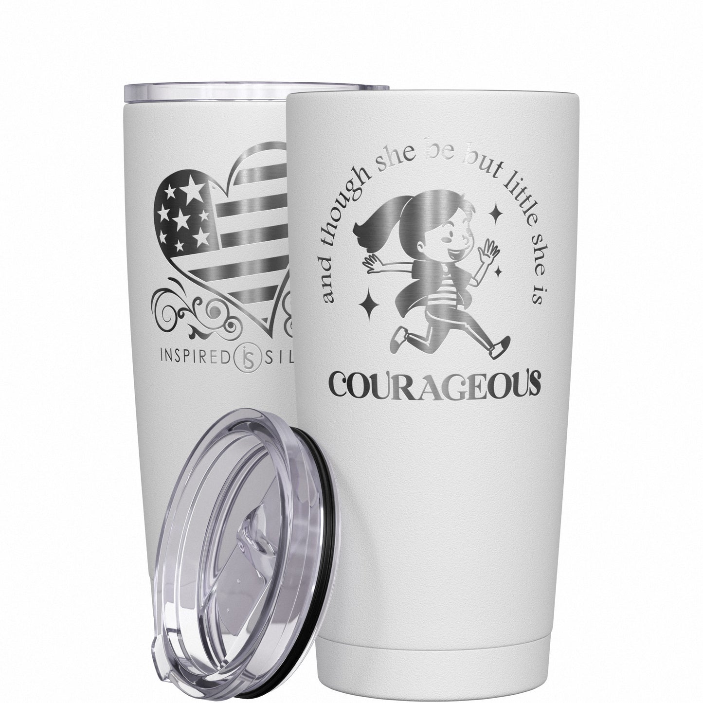 And Though She Be but Little She Is Courageous Tumbler