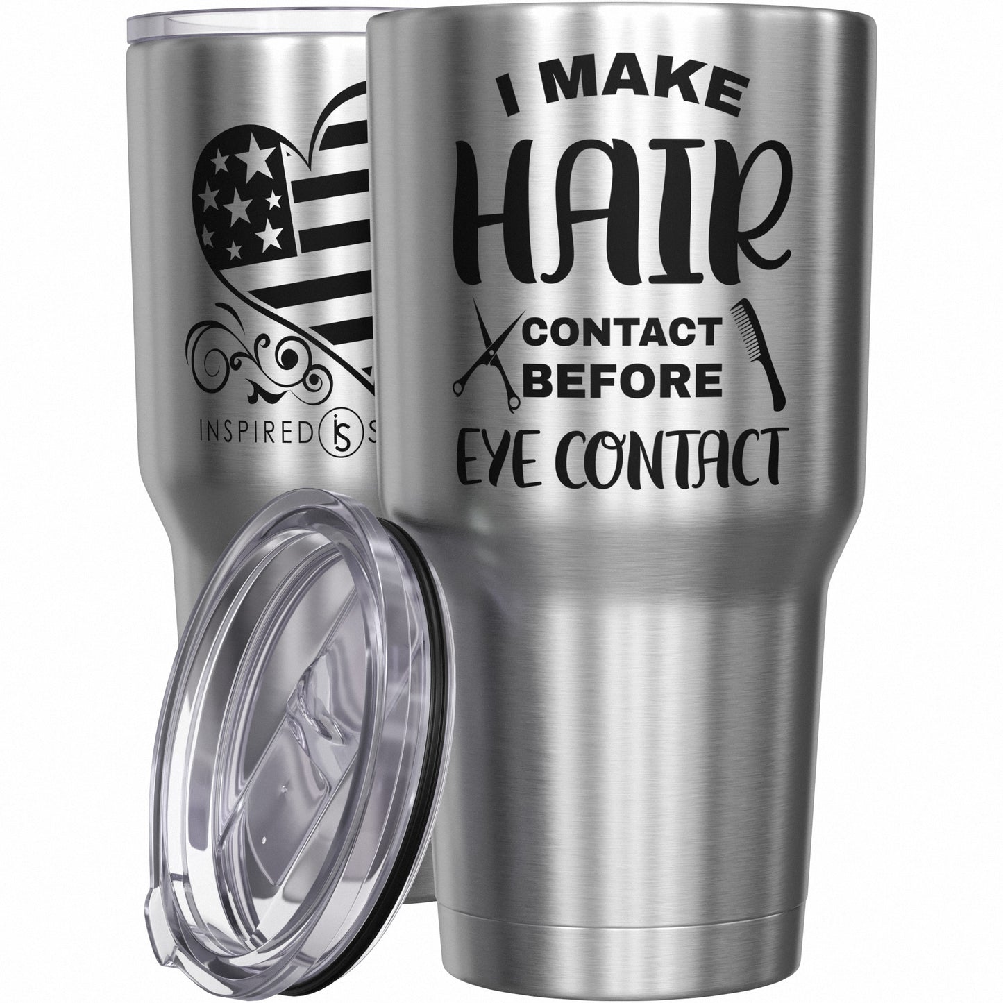 I Make Hair Contact before Eye Contact Tumbler