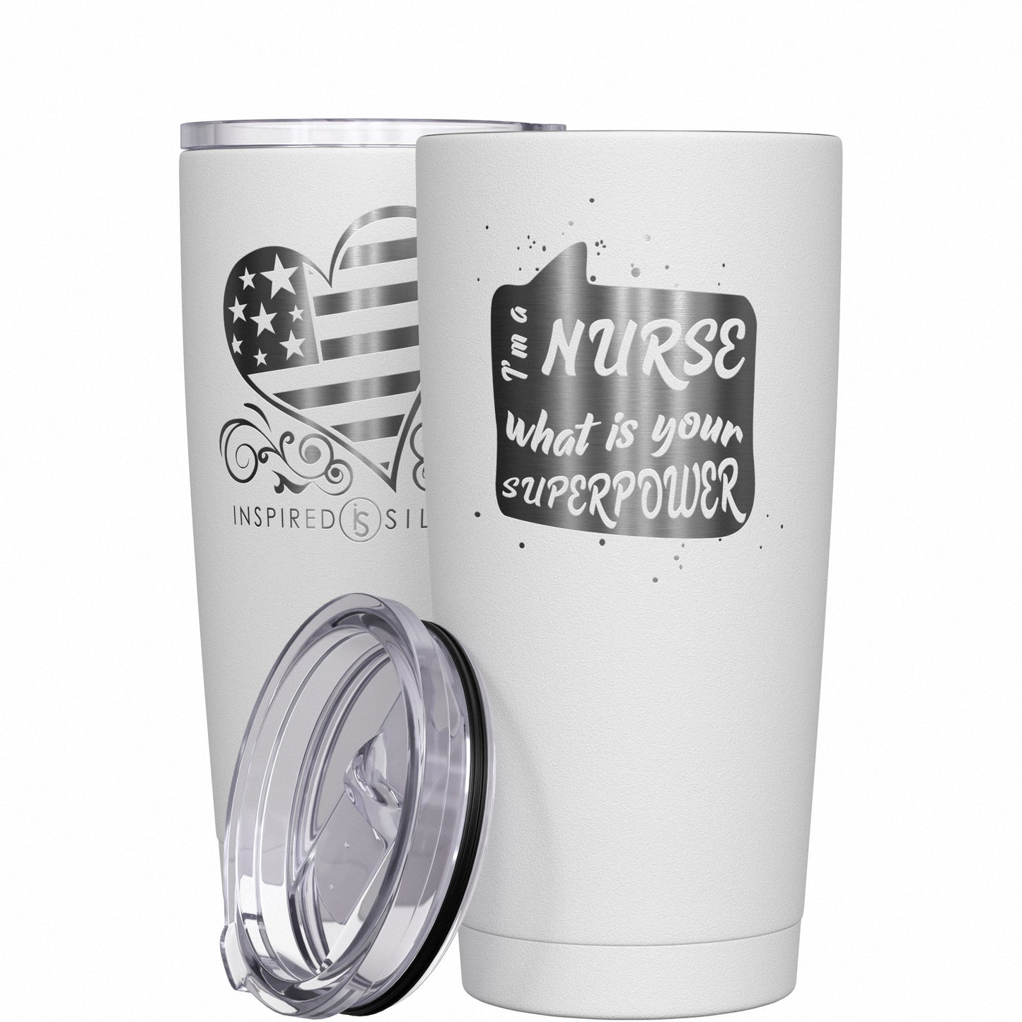 I'm a Nurse - What Is Your Superpower Tumbler
