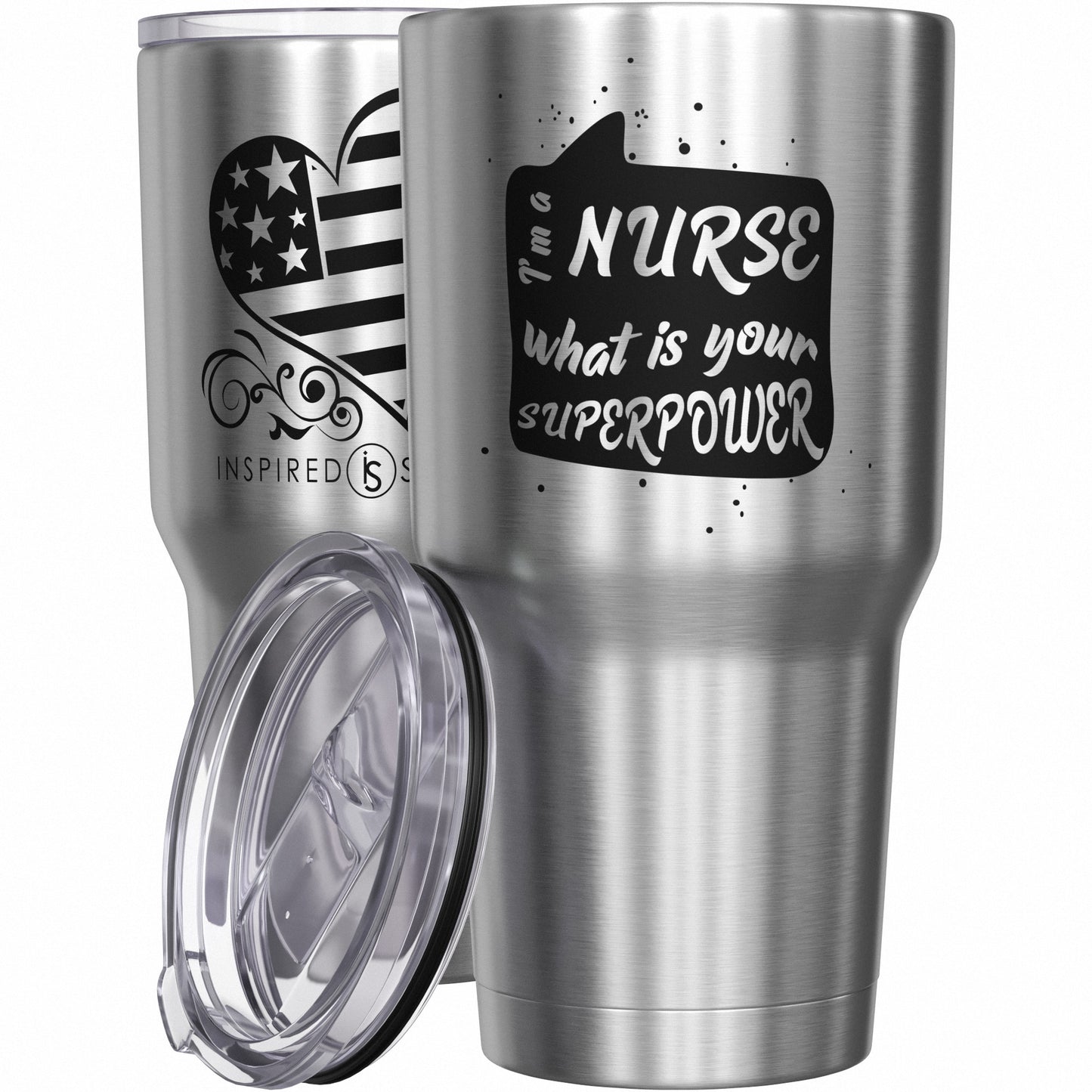 I'm a Nurse - What Is Your Superpower Tumbler