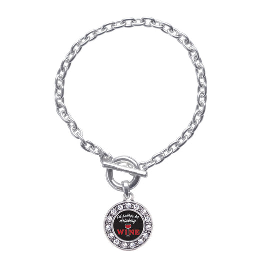 Silver I'd Rather Be Drinking Wine Circle Charm Toggle Bracelet