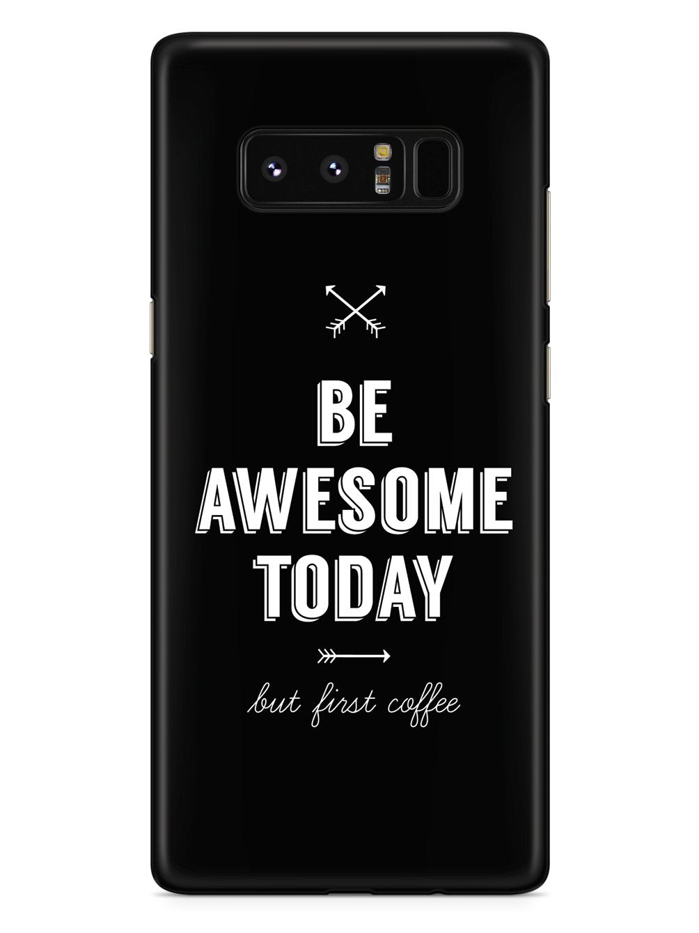 Be Awesome Today - But First Coffee Humor Funny Case