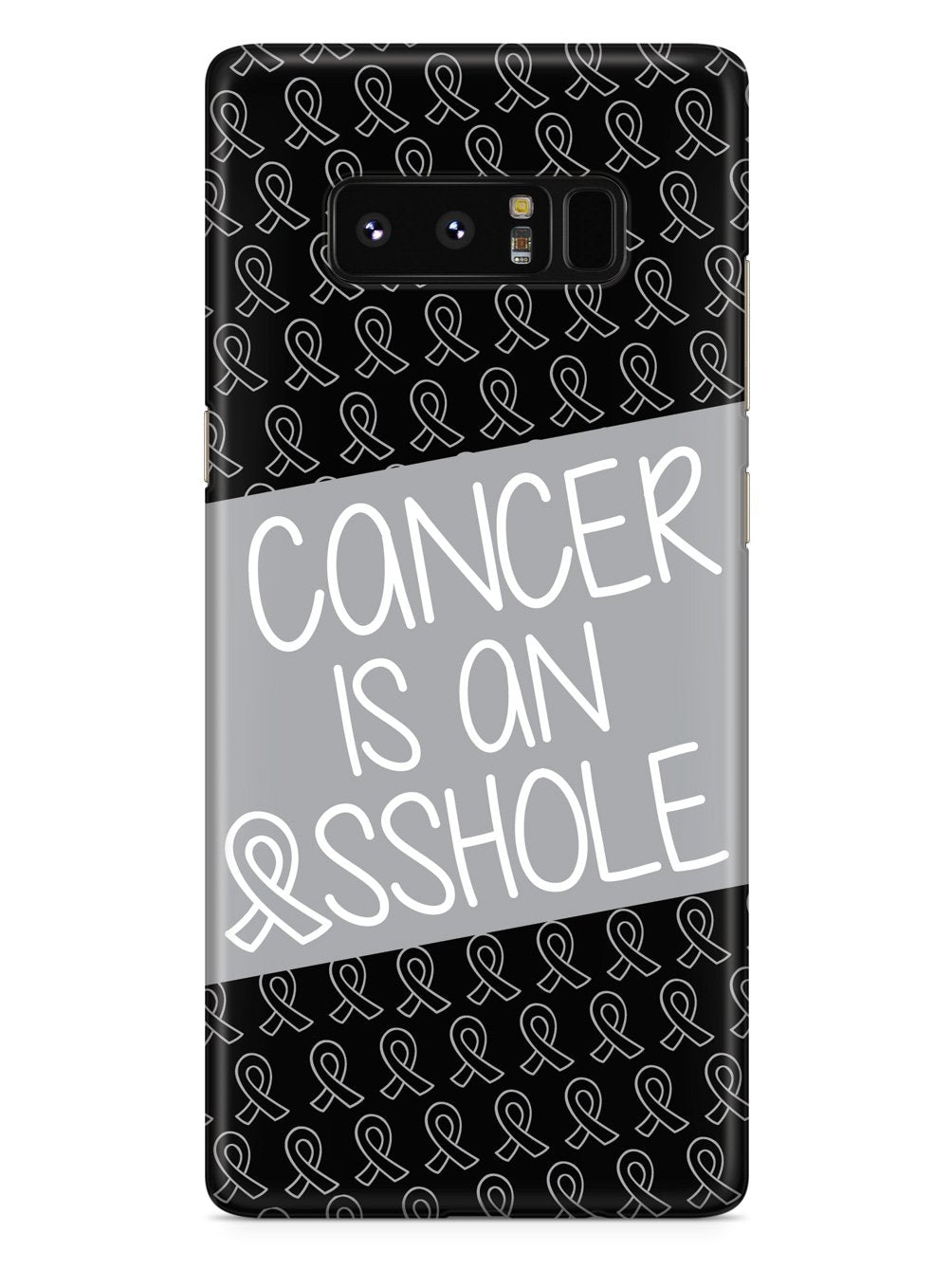 Cancer is an ASSHOLE Gray Case