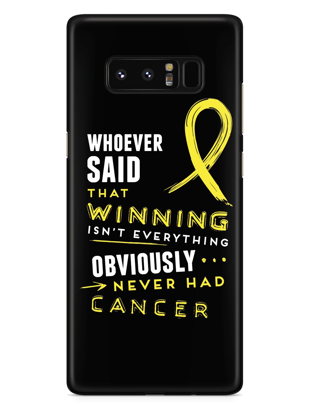 Winning is Everything - Cancer Awareness Yellow Case
