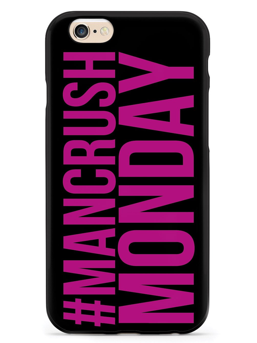 #ManCrushMonday Pink Man Crush Monday Case