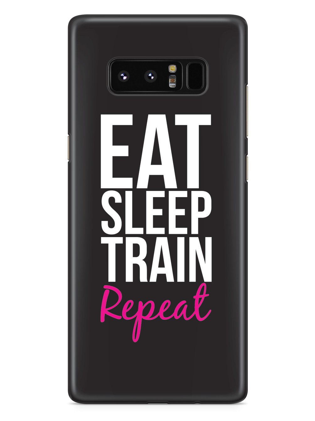 Eat, Sleep, Train, Repeat - Gym Work Out Case