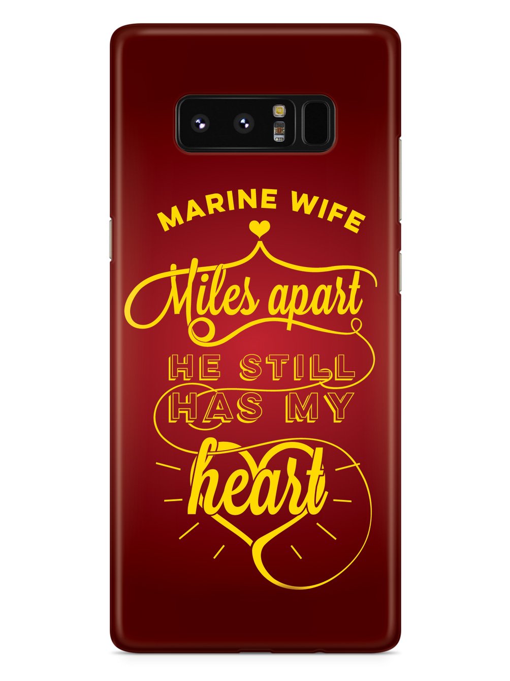 Marine Wife - Miles Apart, Still Has My Heart Case
