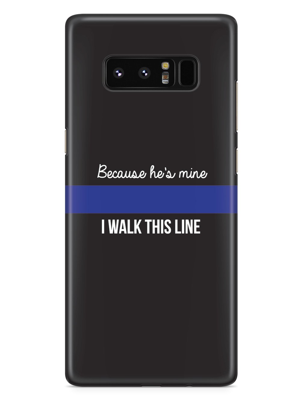 Because He's Mine - Police Officer Thin Blue Line Case