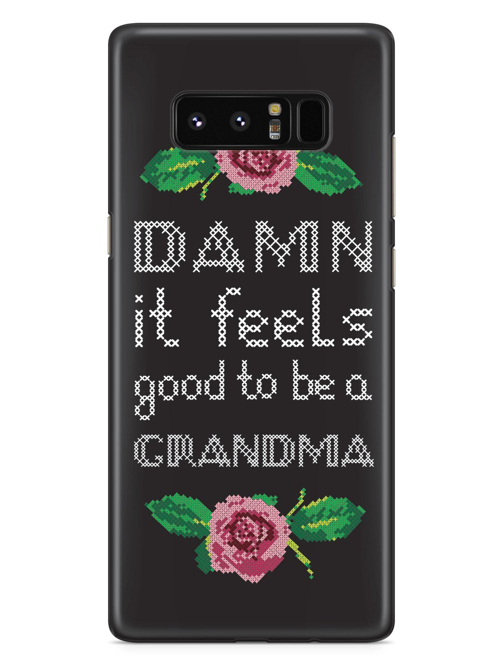 Damn It Feels Good To Be A Grandma Case