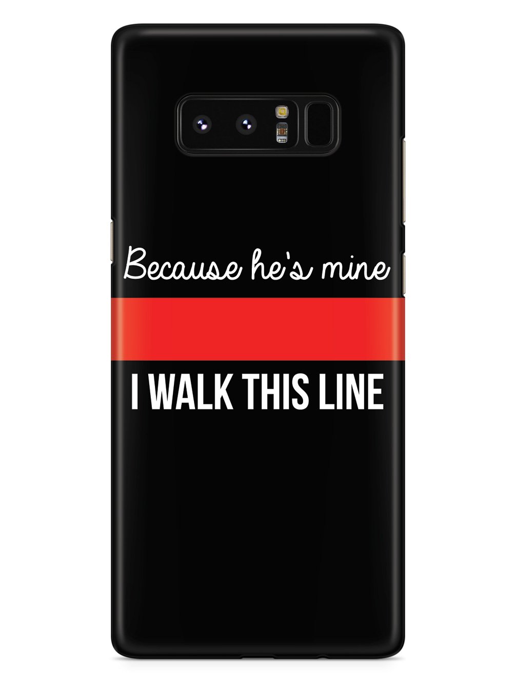 Because He's Mine - Firefighter Thin Red Line Case
