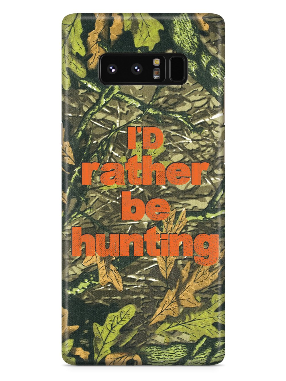 I'd Rather Be Hunting - Camouflage Pattern Case