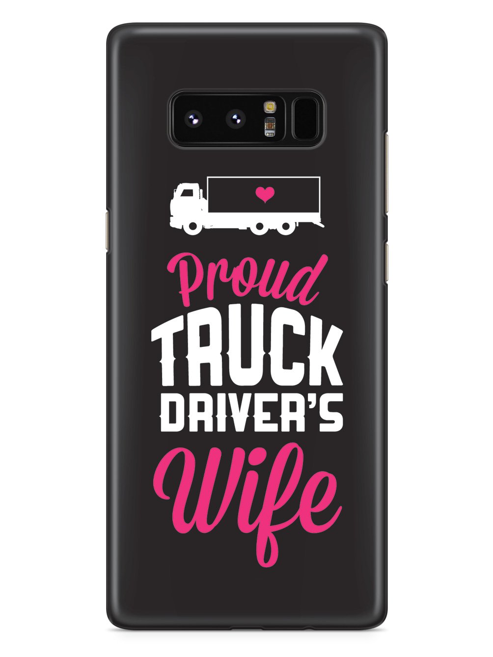 Proud Truck Driver's Wife Case
