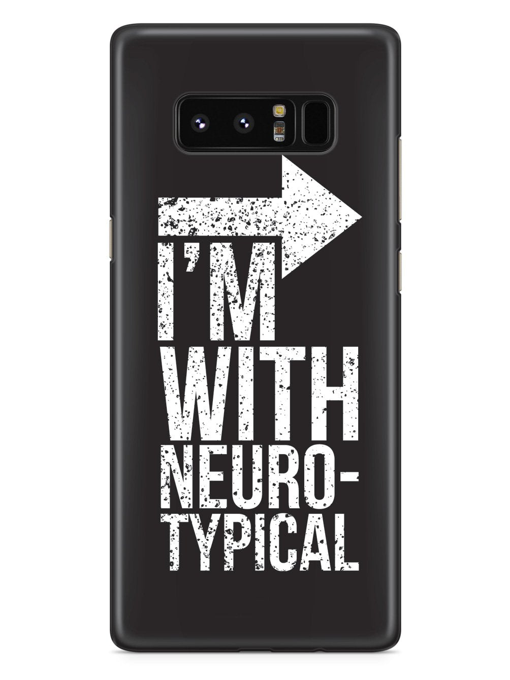 I'm With Neurotypical Case