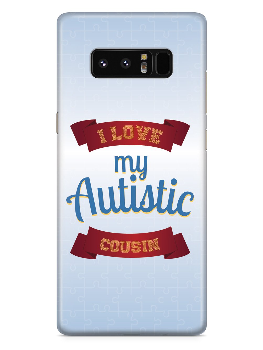 I Love My Autistic Cousin Case