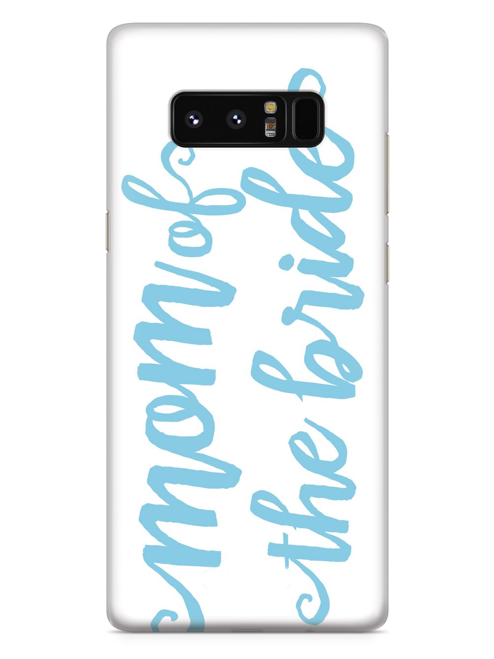 Mom of the Bride - Light Blue Case