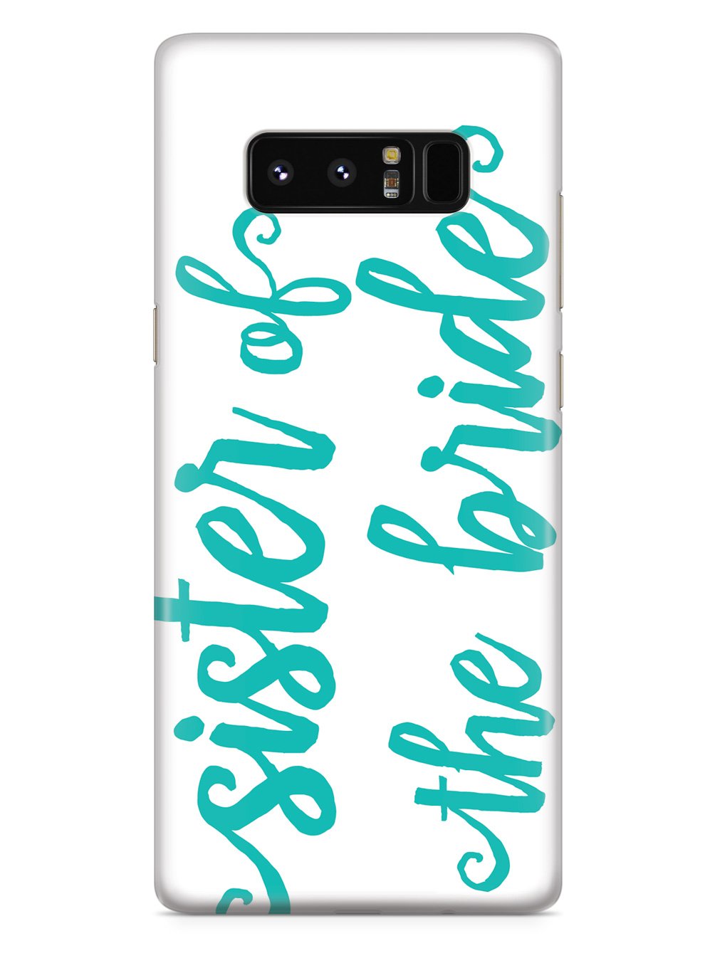 Sister of the Bride - Teal Case