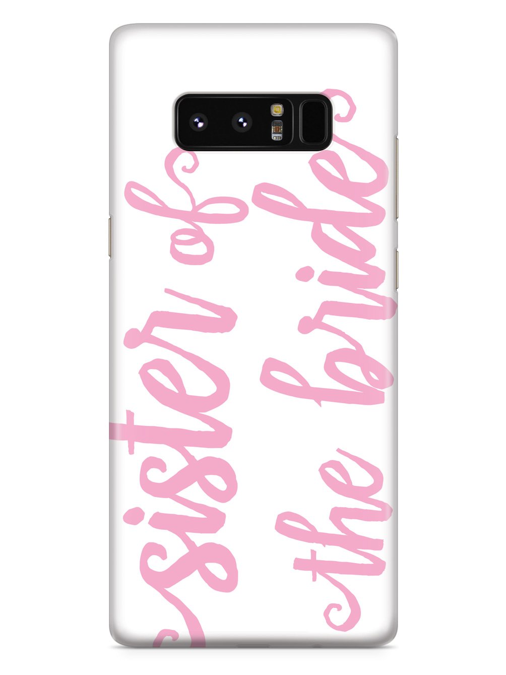 Sister of the Bride - Light Pink Case