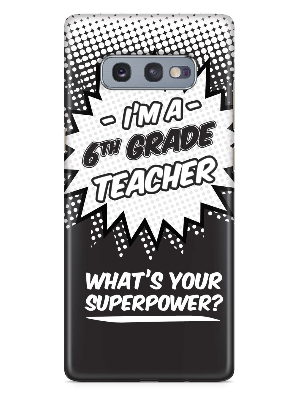 6th Grade Teacher - What's Your Superpower? Case
