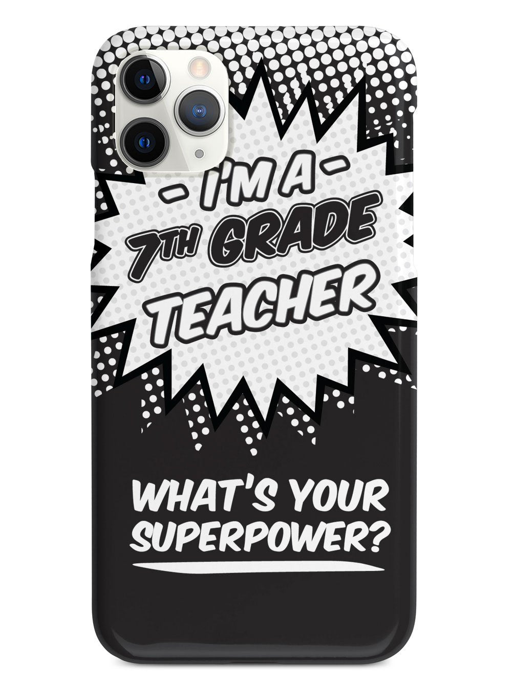 7th Grade Teacher - What's Your Superpower? Case