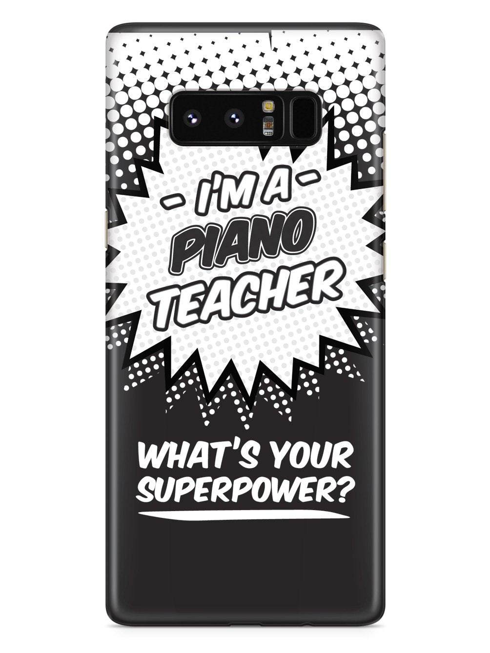 Piano Teacher - What's Your Superpower? Case