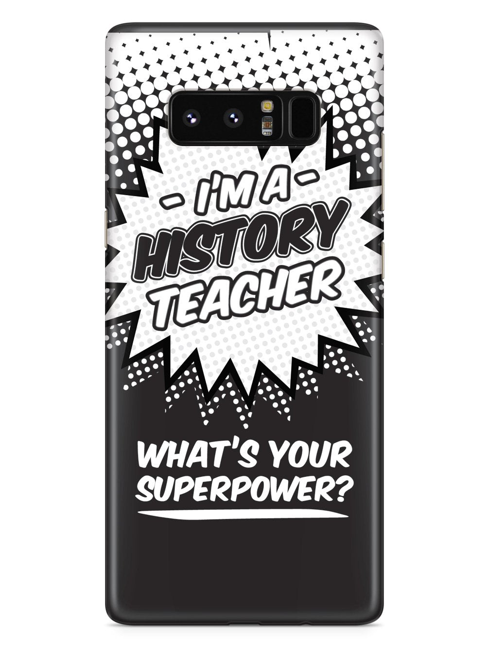 History Teacher - What's Your Superpower? Case