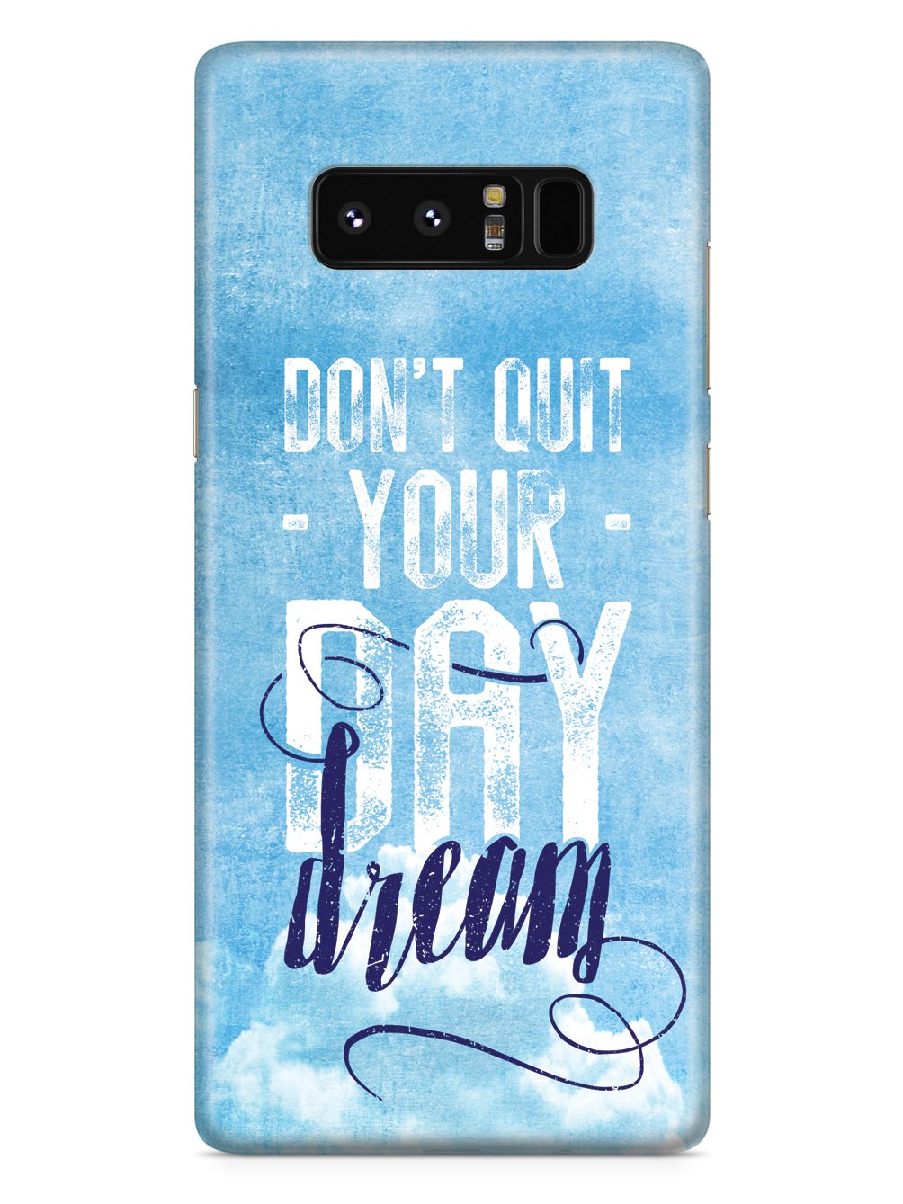 Don't Quit Your Daydream Case