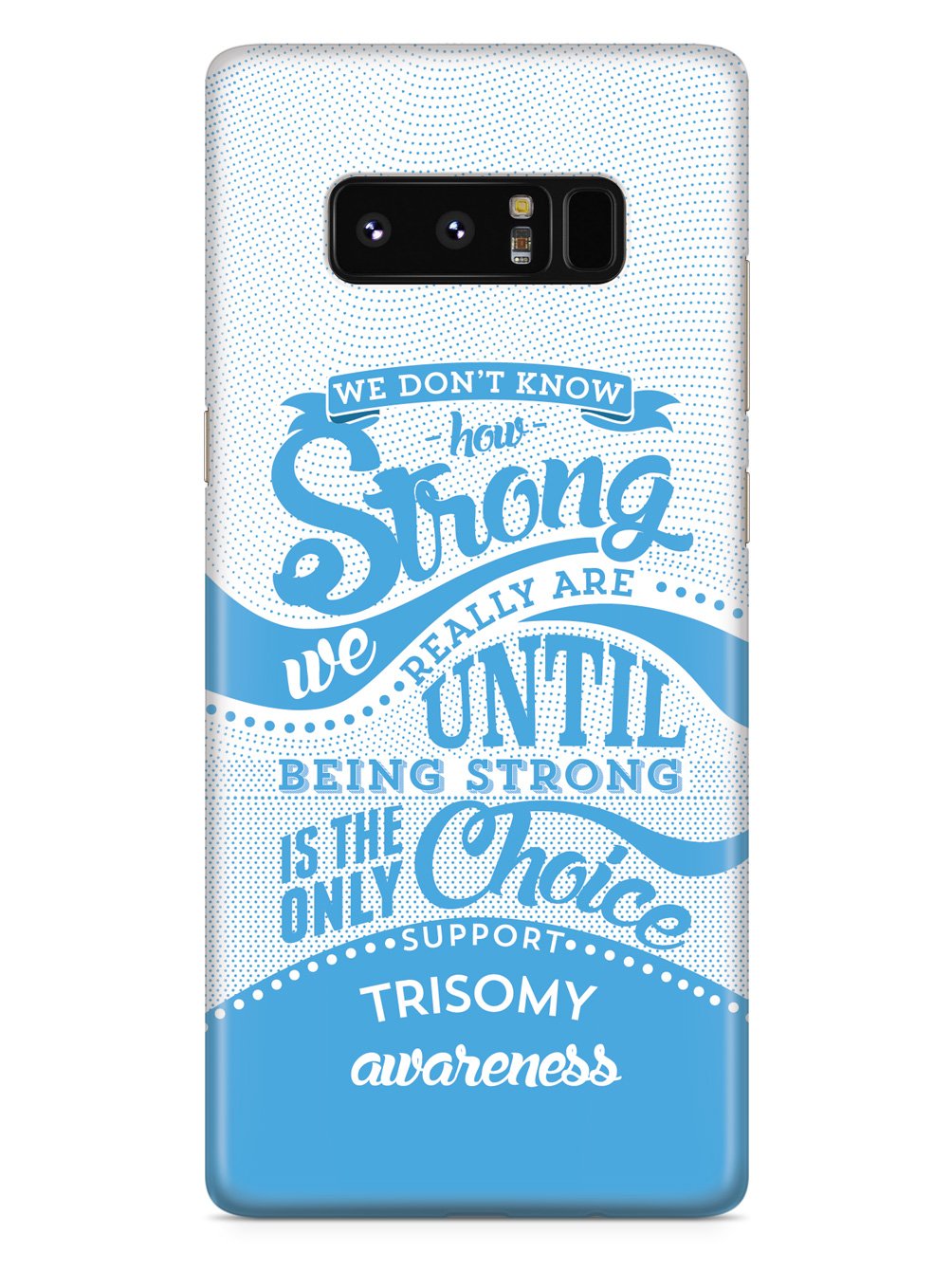 Trisomy Awareness - How Strong Case