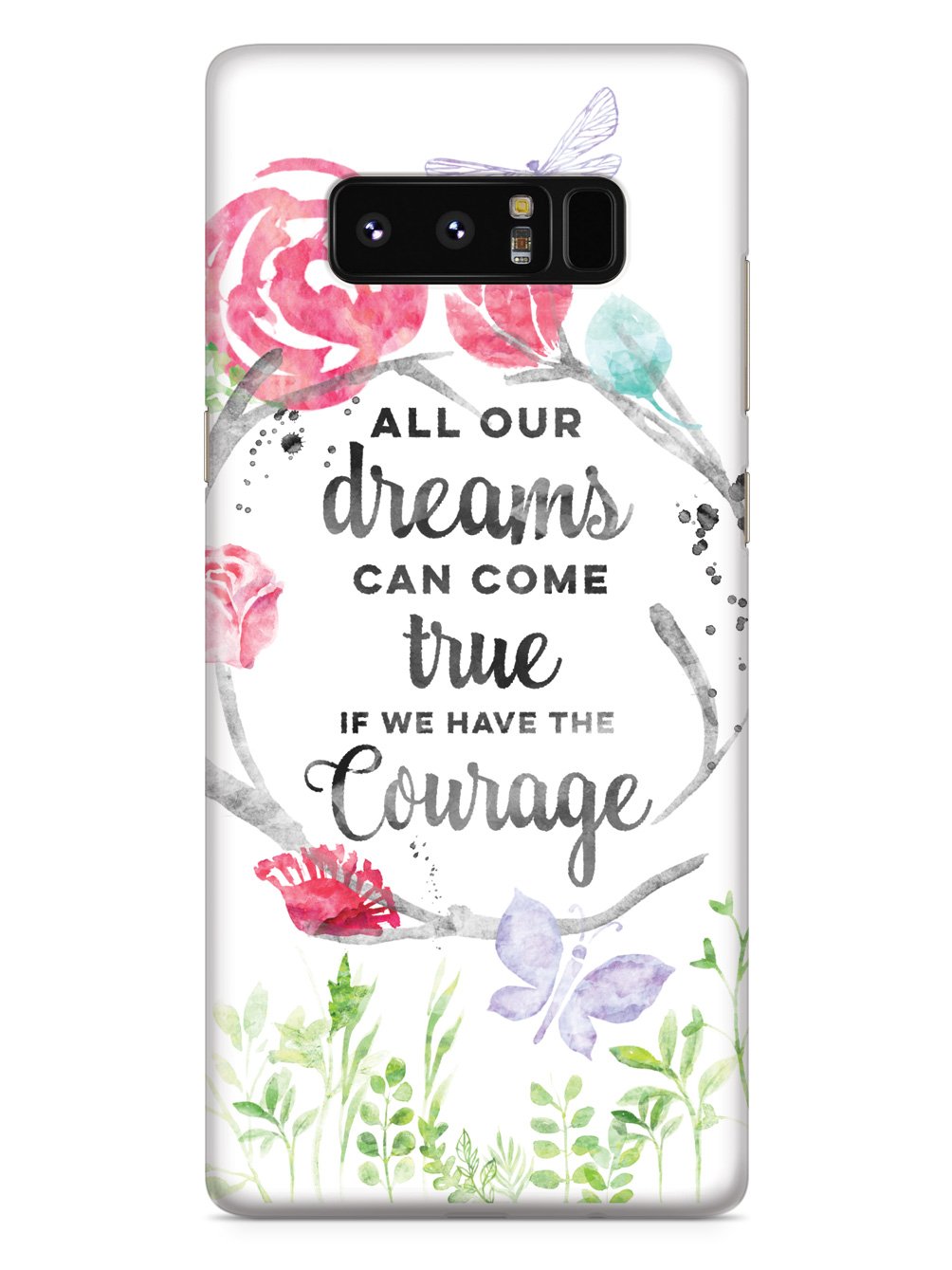 All Our Dreams Can Come True - Quote Case