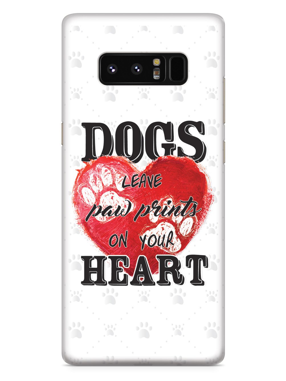 Dogs Leave Paw Prints Case