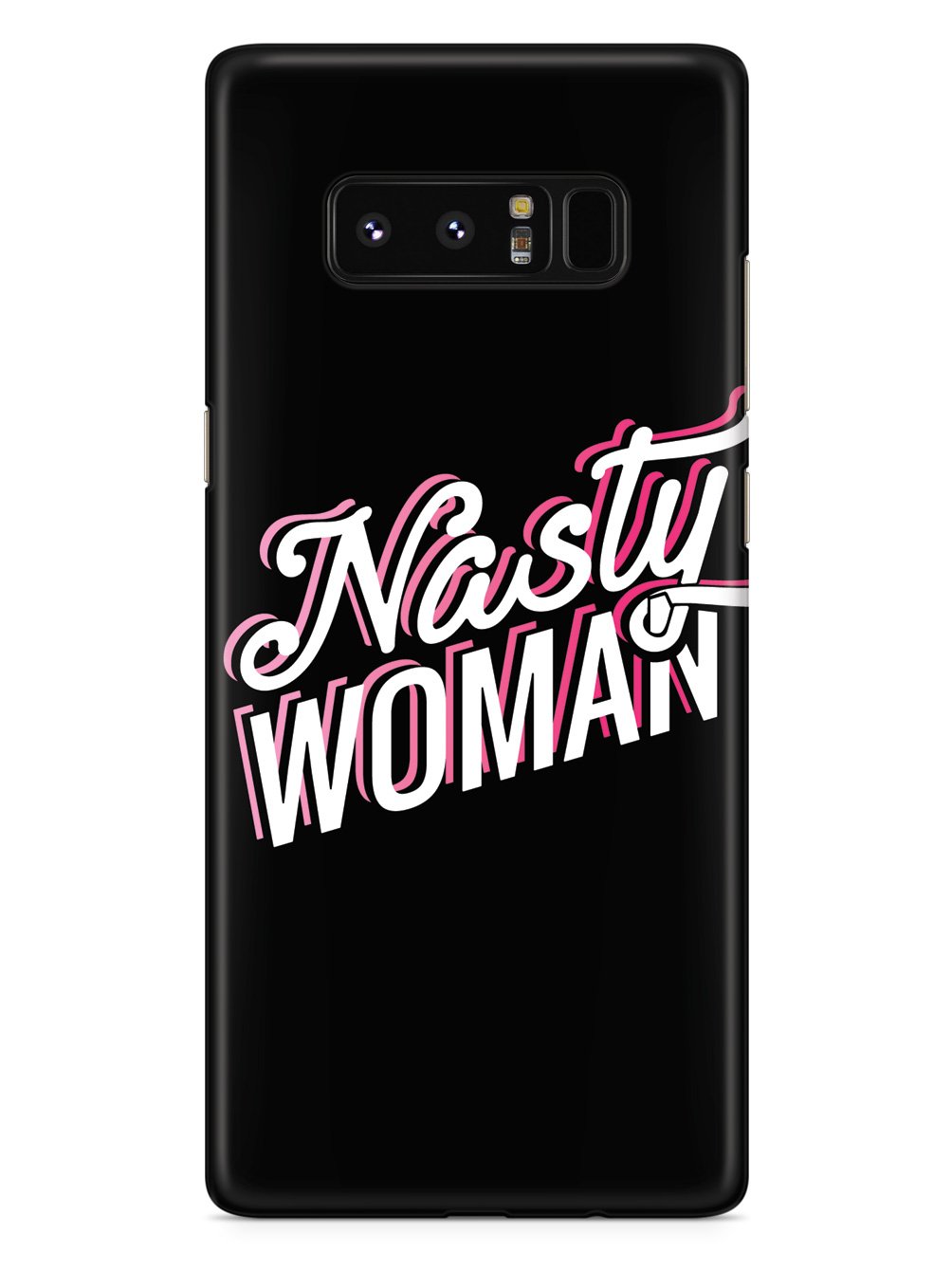 Nasty Woman - Black Case