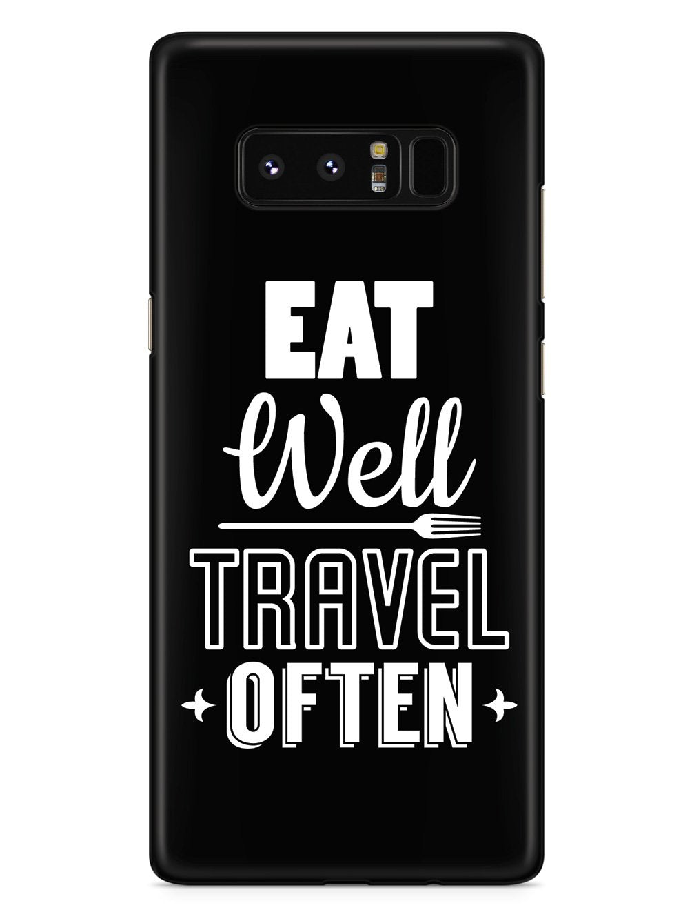 Eat Well, Travel Often - Black Case