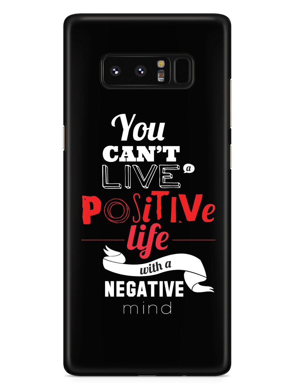 Positive Life, Negative Mind - Black Case