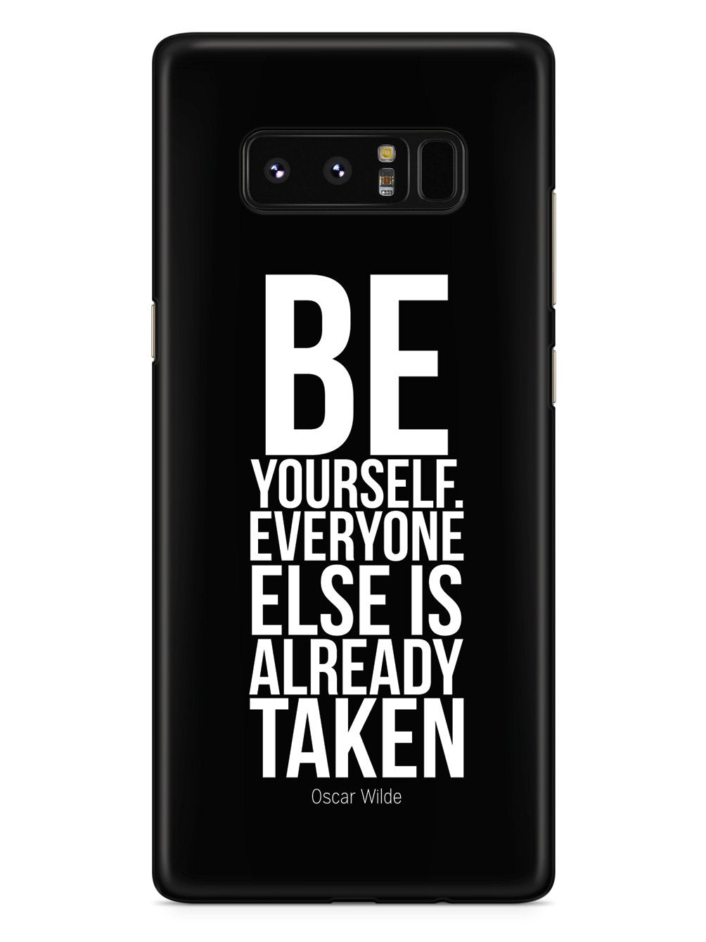 Be Yourself, Everyone Is Taken - Oscar Wilde - Black Case
