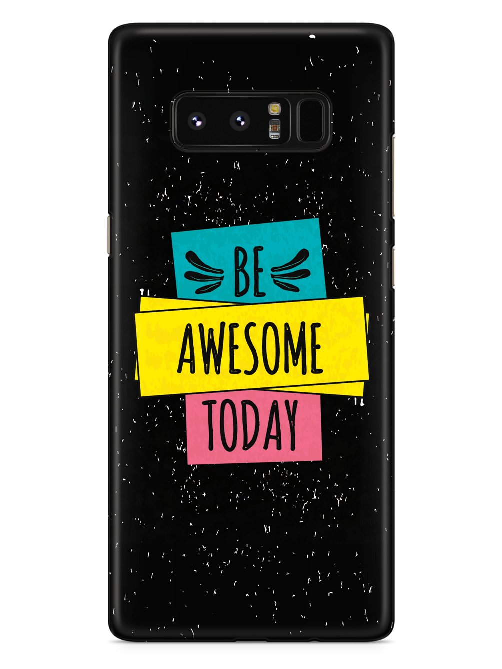 Be Awesome Today - Black Case