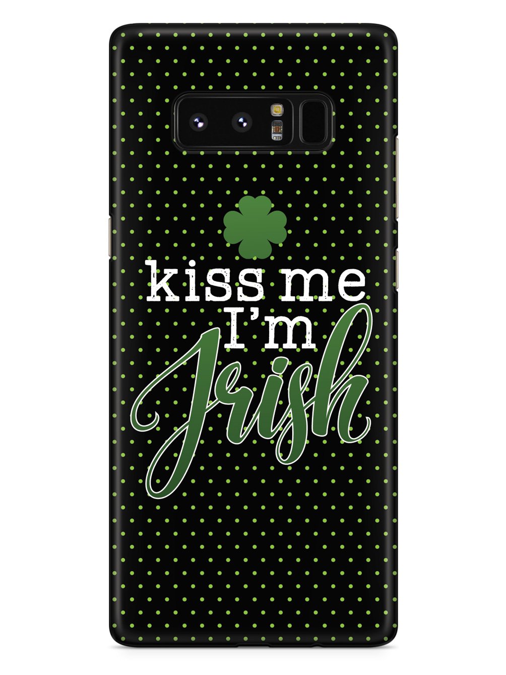 Kiss Me, I'm Irish - Polka Dots - Black Case