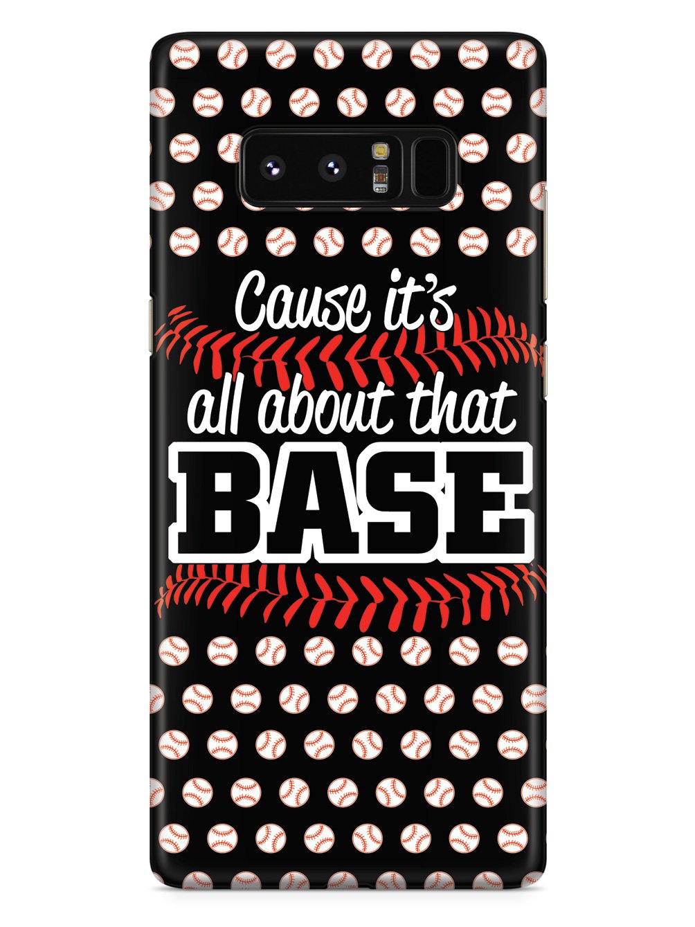 Cause It's All About That BASE - Black Case