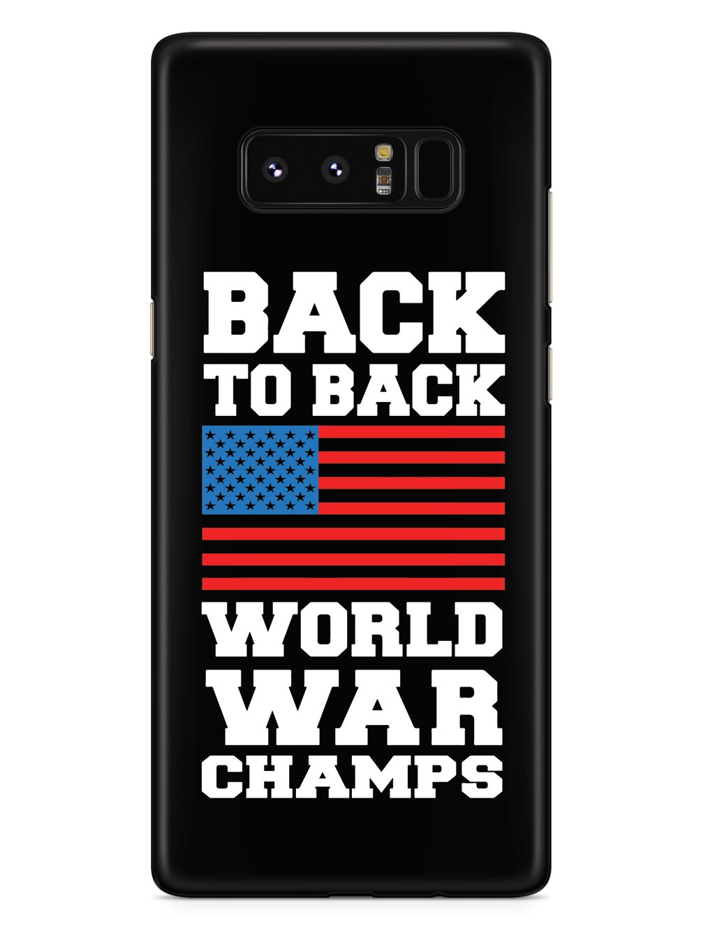 Back To Back World War Champions - Black Case