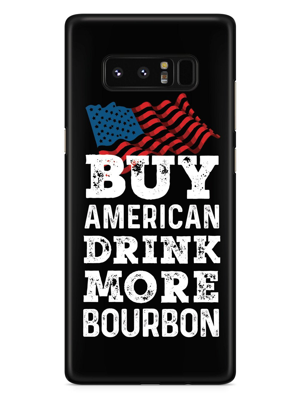 Buy American Drink More Bourbon - Black Case
