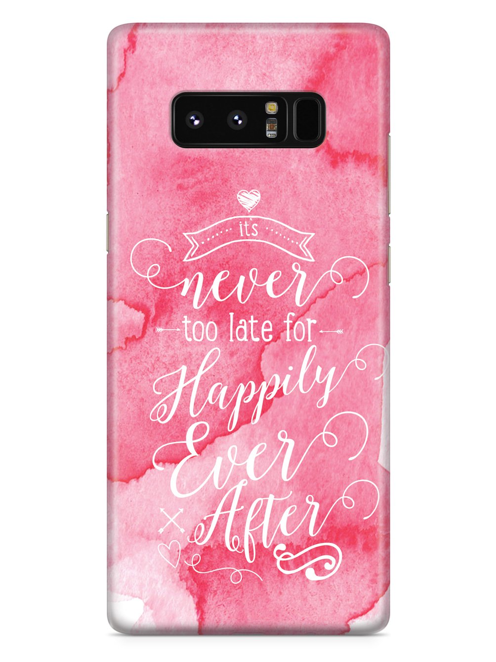 It's Never Too Late for Happily Ever After - Pink Case