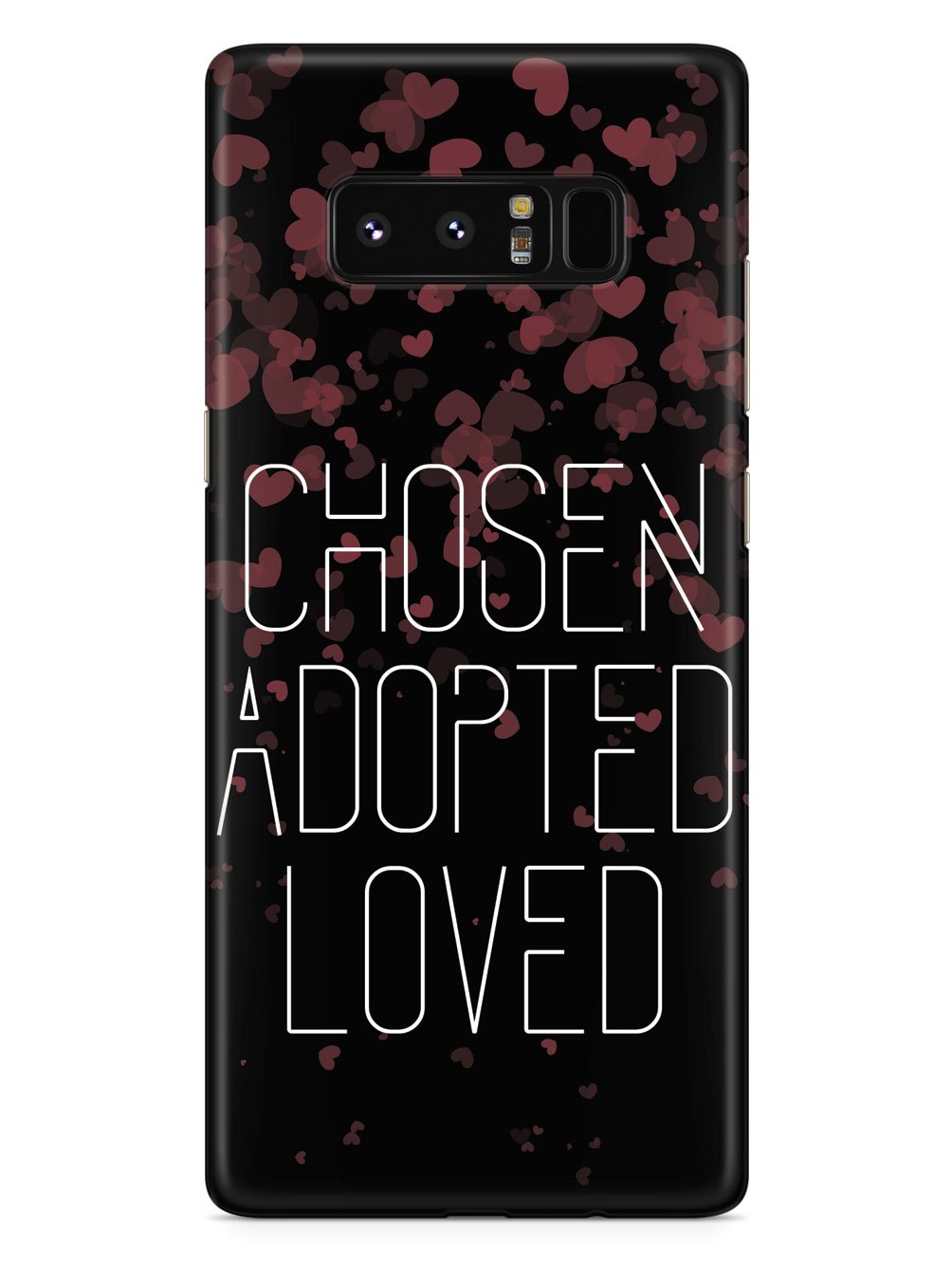 Chosen, Adopted, Loved - Black Case