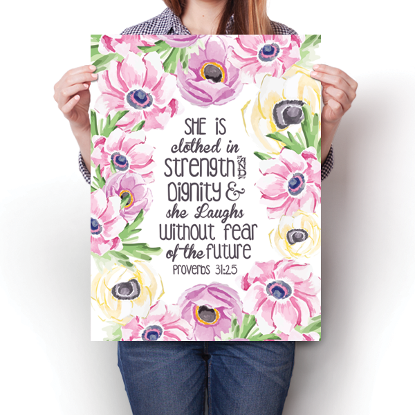 Clothed in Strength Without Fear Proverbs 31:25 Poster