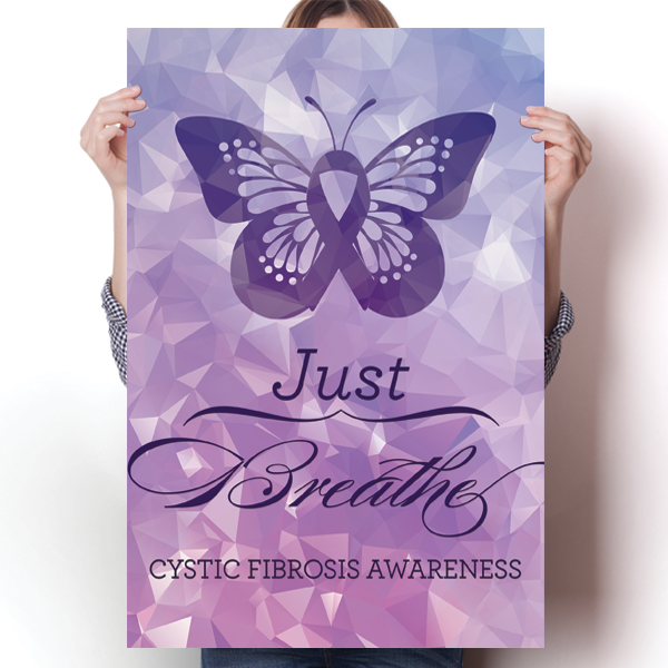Cystic Fibrosis Awareness - Just Breathe Poster