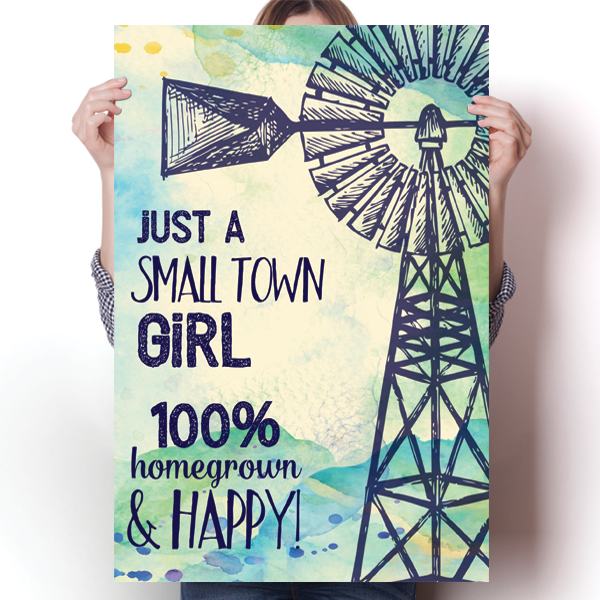 Just a Small Town Girl Poster