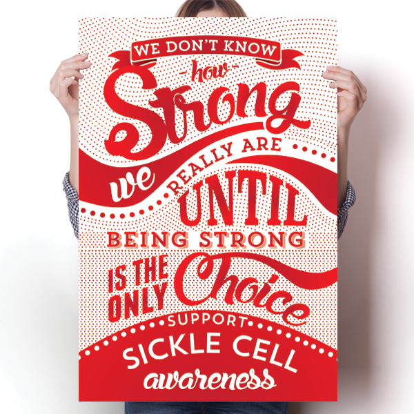 How Strong - Sickle Cell Awareness Poster