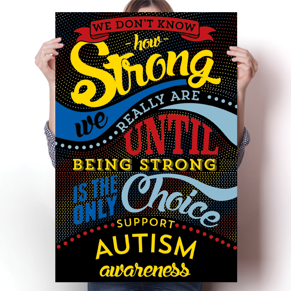 How Strong - Autism Awareness Poster