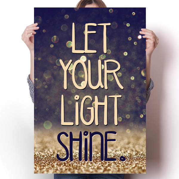 Let Your Light Shine Poster